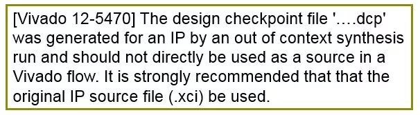 赛灵思建议：使用IP xci文件代替dcp格式的文件